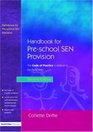 Handbook for PreSchool SEN Provision The Code of Practice in Relation to the Early Years