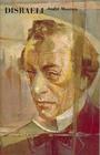 Disraeli:  A Picture of the Victorian Age