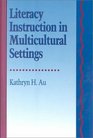 Literacy Instruction in Multicultural Settings