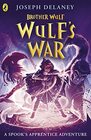Brother Wulf Wulf's War