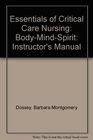 Essentials of Critical Care Nursing BodyMindSpirit Instructor's Manual