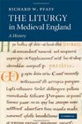 The Liturgy in Medieval England A History