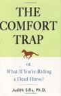 The Comfort Trap