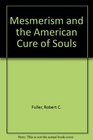 Mesmerism and the American Cure of Souls