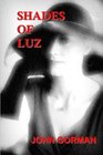Shades of Luz