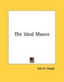The Ideal Mason
