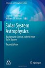 Solar System Astrophysics Background Science and the Inner Solar System