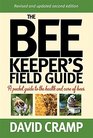 The Beekeeper's Field Guide A Pocket Guide to the Health and Care of Bees