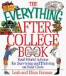 The Everything After College Book RealWorld Advice for Surviving and Thriving on Your Own