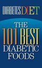 Diabetes Diet The 101 Best Diabetic Foods