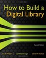 How to Build a Digital Library Second Edition