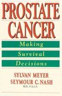 Prostate Cancer  Making Survival Decisions