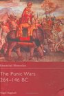 The Punic Wars 264-146 Bc (Essential Histories)