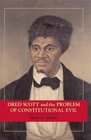 Dred Scott and the Problem of Constitutional Evil