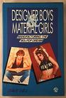 Designer Boys and Material Girls Manufacturing the Eighties' Pop Dream