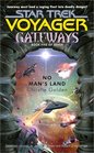 No Man's Land (Star Trek Voyager: Gateways, Bk 5)