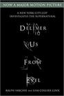 Deliver Us from Evil A New York City Cop Investigates the Supernatural