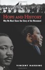Hope and History Why We Must Share the Story of the Movement