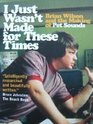 I Just Wasn't Made For These Times: Brian Wilson and the Making Of Pet Sounds (The Vinyl Frontier)