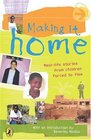 Making it Home A Child's Eye View of Life as a Refugee
