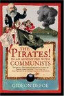 The Pirates In an Adventure with Communists