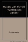 Murder with Mirrors (Winterbrook Edition)
