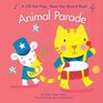 Animal Parade A LifttheFlap HeartheSound Book