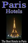 Paris Hotels    The Best Hotels in Paris