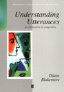 Understanding Utterances An Introduction to Pragmatics