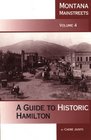Montana Mainstreets Vol 4 A Guide to Historic Hamilton