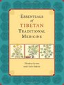 Essentials of Tibetan Traditional Medicine