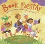 Book Fiesta Celebrate Children's Day/Book Day Celebremos El dia de los ninos/El dia de los libros