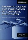 Axiomatic Design and Fabrication of Composite Structures Applications in Robots Machine Tools and Automobiles
