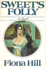 Sweet's Folly A Novel