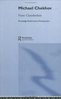 Michael Chekhov (Routledge Performance Practitioners)