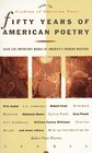 Fifty Years of American Poetry  Over 200 Important Works by America's Modern Masters