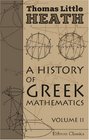 A History of Greek Mathematics Volume 2 From Aristarchus to Diophantus