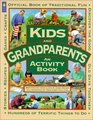 Kids and Grandparents An Activity Book