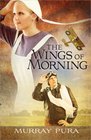 The Wings of Morning (Snapshots in History, Bk 1)