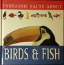 Fantastic Facts About Birds  Fish