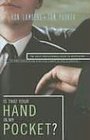 Is That Your Hand in My Pocket The Sales Professional's Guide to Negotiating