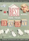The Best Name for Your Baby A Creative Guide to Proper Names