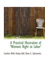 A Practical Illustration of 'Womans Right to Labor'