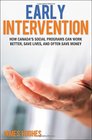 Early Intervention How Canada's social programs can work better save lives and often save money