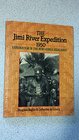 The Jimi River Expedition 1950 Exploration in the New Guinea Highlands