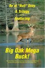 A Trilogy  featuring Big Oak Mega Buck Ellas Compassion  The Knock at Our Door