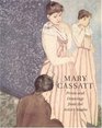 Mary Cassatt Prints and Drawings from the Artist's Studio