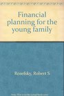 Financial planning for the young family