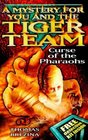 Tiger Team Curse of the Pharoahs