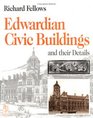 Edwardian Civic Buildings